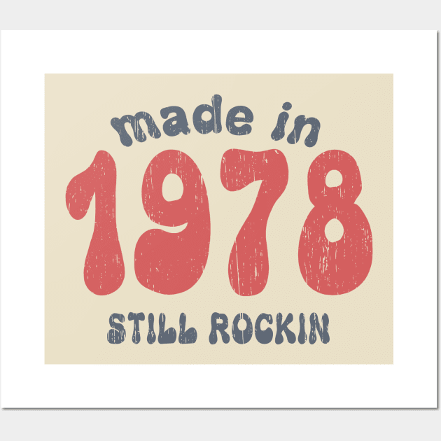 Made in 1978 still rocking vintage numbers Wall Art by SpaceWiz95